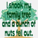 I Shook My Family Tree and a Bunch of Nuts Fell Out